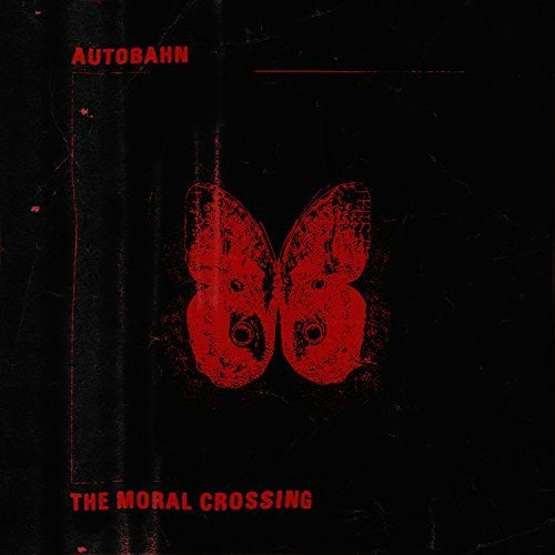 Autobahn: The Moral Crossing (Red Vinyl)