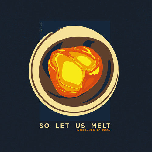 Curry, Jessica: So Let Us Melt (Original Soundtrack)