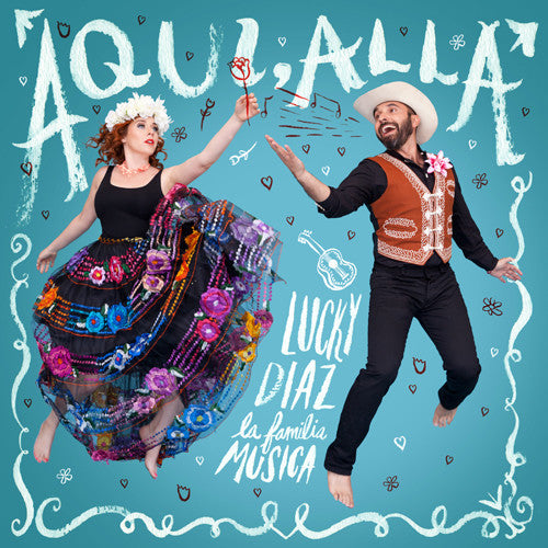 Diaz, Lucky & the Family Jam Band: Aqui Alla