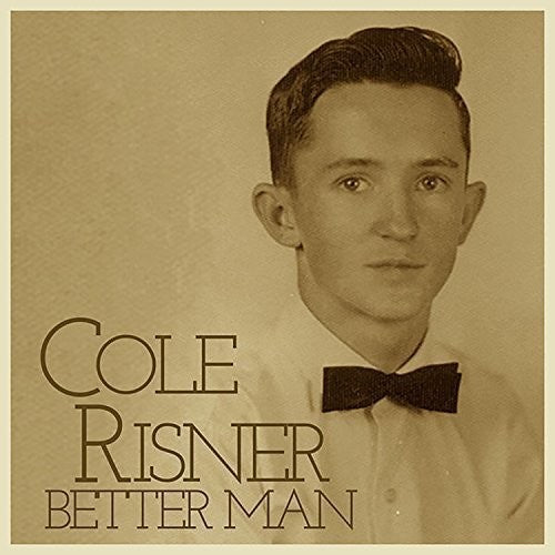 Risner, Cole: Better Man