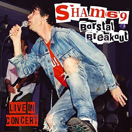 Sham 69: Borstal Breakout Live In London