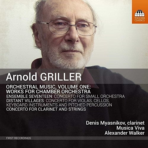 Griller / Myasnikov / Walker: Orchestral Music Volume One