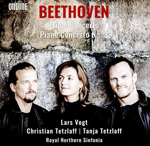 Beethoven / Vogt / Tetzlaff: Triple Concerto & Piano Concerto 3