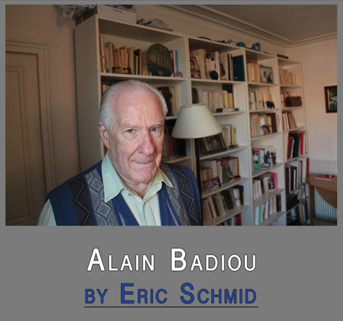 Schmid, Eric: Alain Badiou