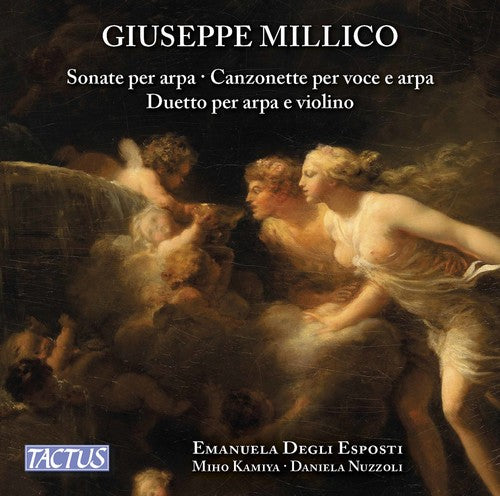 Millico / Maniya / Nuzzoli: Harp Sonatas / Canzonets for Voice & Harp