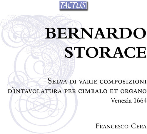 Storace / Cera: Selva Di Varie Composizioni D'intavolatura