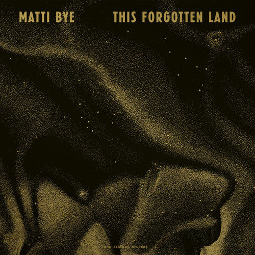 Bye, Matti: This Forgotten Land