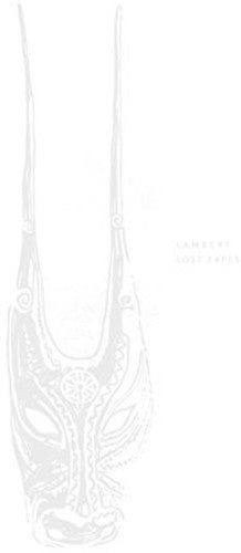 Lambert: Lost Tapes