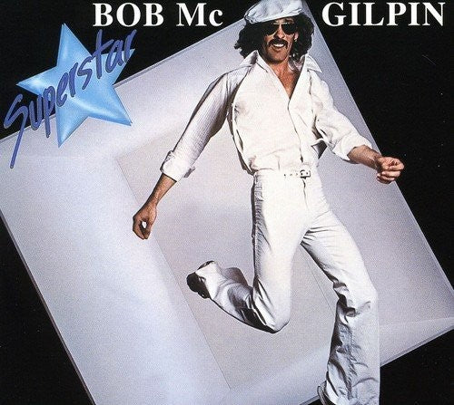 McGilpin, Bob: Superstar / Sexy Thing
