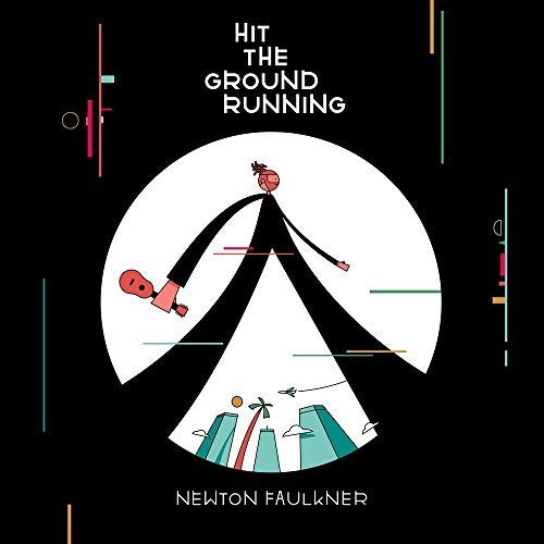 Faulkner , Newton: Hit The Ground Runinng