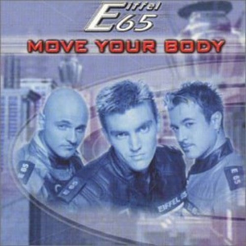 Eiffel 65: Move Yor Body