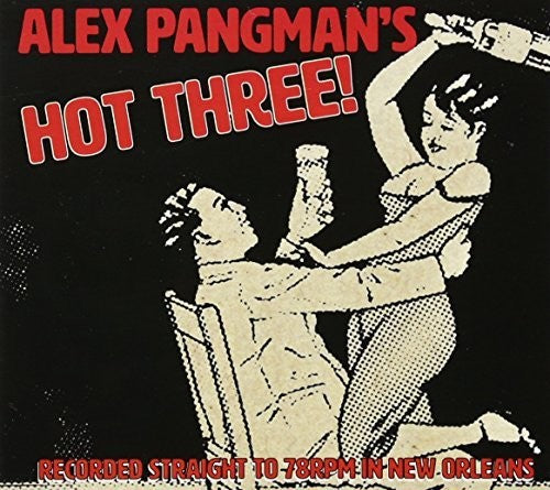 Pangman, Alex: Alex Pangman's Hot Three