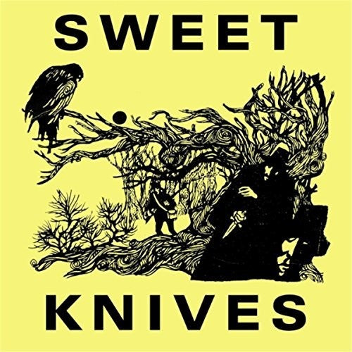 Sweet Knives: Sweet Knives