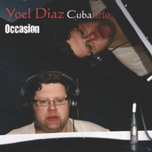 Diaz, Yoel Cubarteto: Occasion