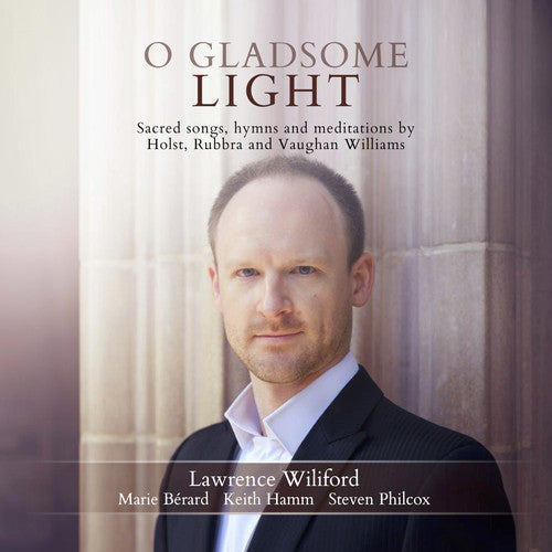 Holst / Wiliford / Philcox: O Gladsome Light