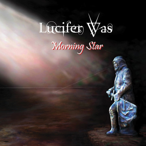 Lucifer Was: Morning Star (black Vinyl)