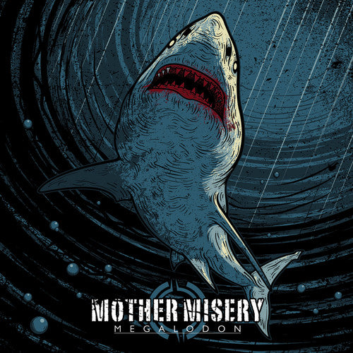 Mother Misery: Megalodon