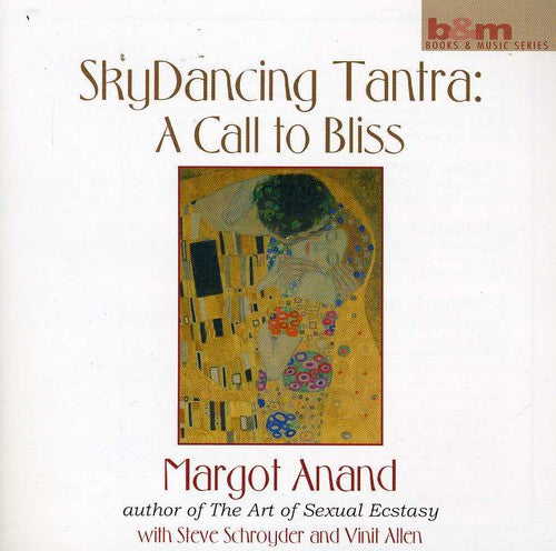 Anand, Margot: Skydancing Tantra: A Call to Bliss