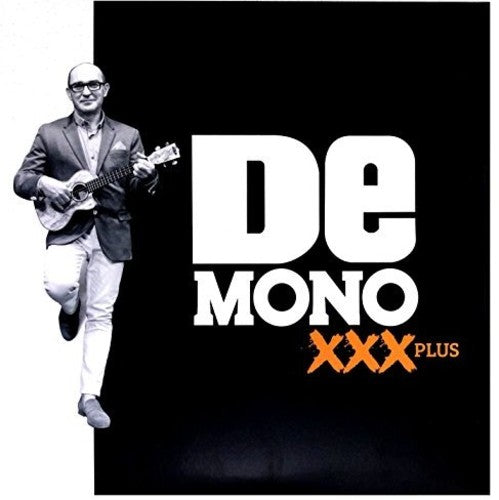 De Mono: XXX Plus