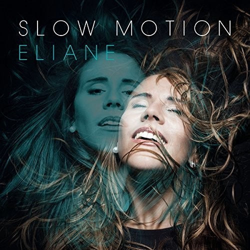 Eliane: Slow Motion