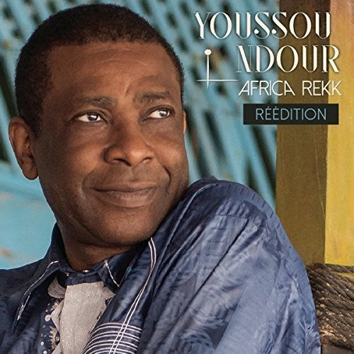 N'Dour, Youssou: Africa Rekk (Redition)