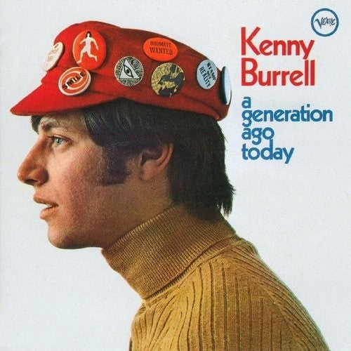 Kenny Burrell: Kenny Burrell - A Generation Ago Today