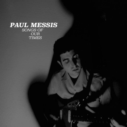 Messis, Paul: Songs Of Our Times