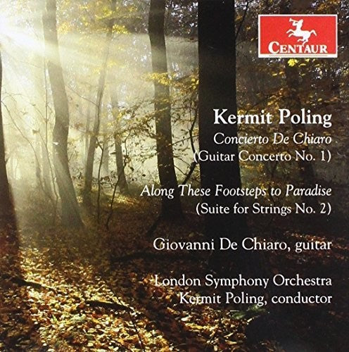 Poling / Chiaro / Poling: Orchestral Works