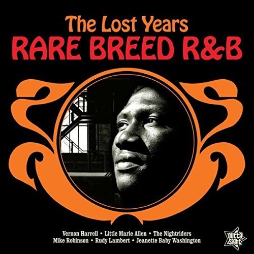 Rare Breed R&B: The Lost Years / Various: Rare Breed R&B: The Lost Years / Various