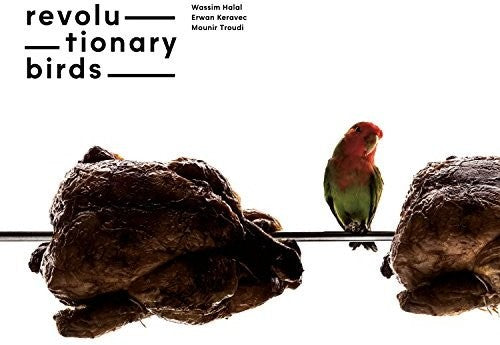 Revolutionary Birds: Revolutionary Birds