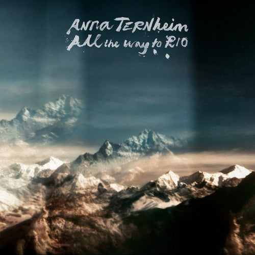 Ternheim, Anna: All The Way To Rio