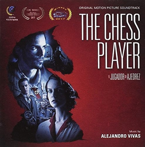 Vivas, Alejandro: The Chess Player (Original Motion Picture Soundtrack)