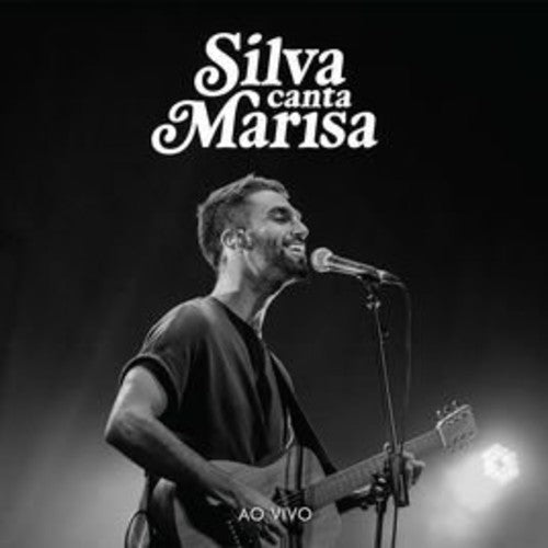 Silva: Canta Marisa Monte: Ao Vivo