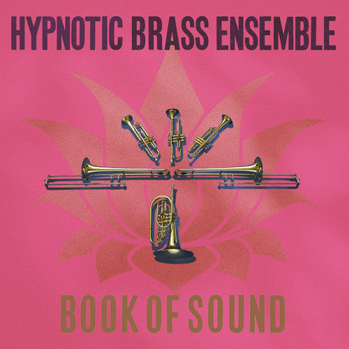 Hypnotic Brass Ensemble: Book Of Sound