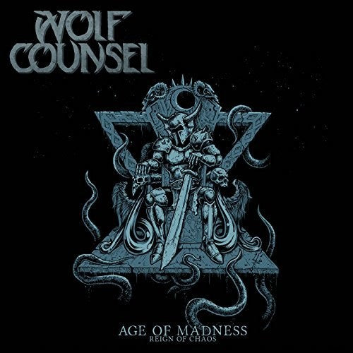 Wolf Counsel: Age Of Madness / Reign Of Chaos