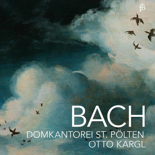 Bach, J.S. / Kargl: Choral Sacred Works