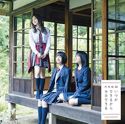 Nogizaka 46: Itsuka Dekiru Kara Kyou Dekiru