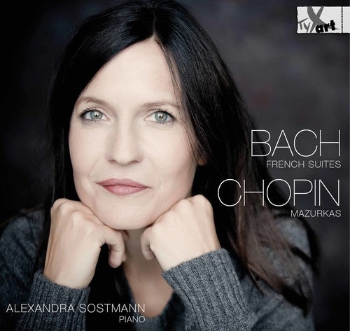 Bach, J.S. / Chopin / Sostmann: French Suites & Mazurkas