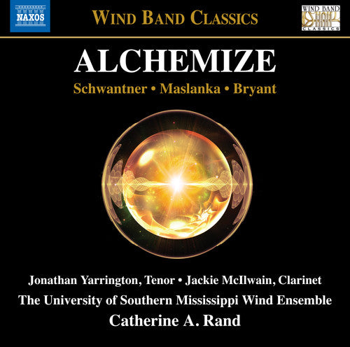 Bryant / Maslanka / Schwantner: Alchemize