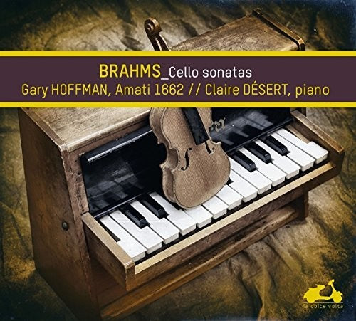 Brahms / Hoffman, Gary: Brahms: Cellos Sonatas Nos.1 And 2