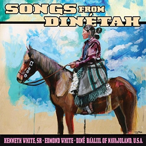 White Sr, Kenneth / White, Edmond: Songs From DineTah