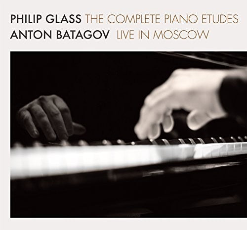 Glass / Batagov, Anton: Glass: The Complete Piano Etudes