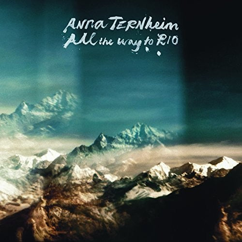 Ternheim, Anna: All The Way To Rio