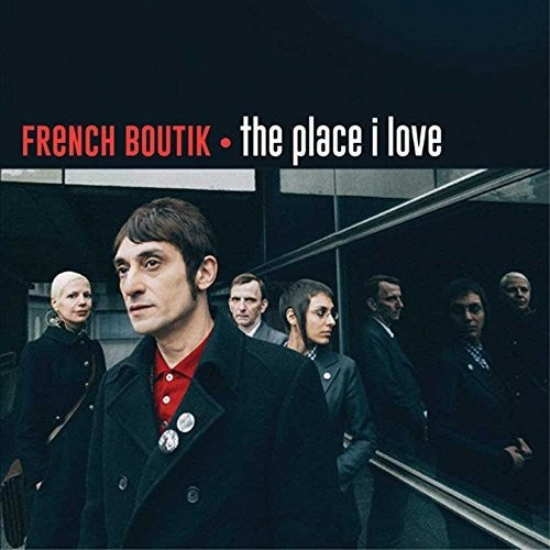 French Boutik: Place I Love (French Boutik & Popincourt Chantent The Jam)