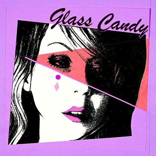 Glass Candy: I Always Say Yes