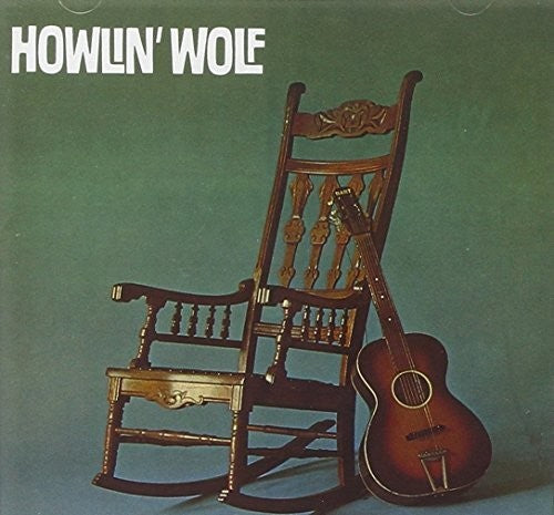 Howlin Wolf: Howlin Wolf (The Rockin Chair)