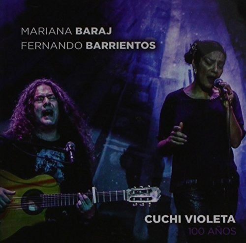 Baraj, Mariana / Barrientos, Fernando: Cuchi-Violeta 100 Anos