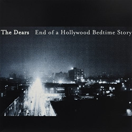Dears: End Of A Hollywood Bedtime Story