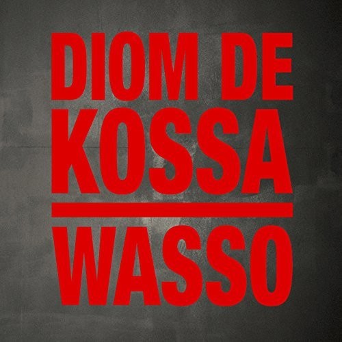 De Kossa, Diom: Wasso