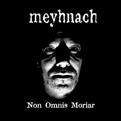 Meyhnach: Non Omnis Moriar